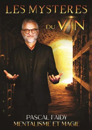 Spectacle : Les mystères du vin