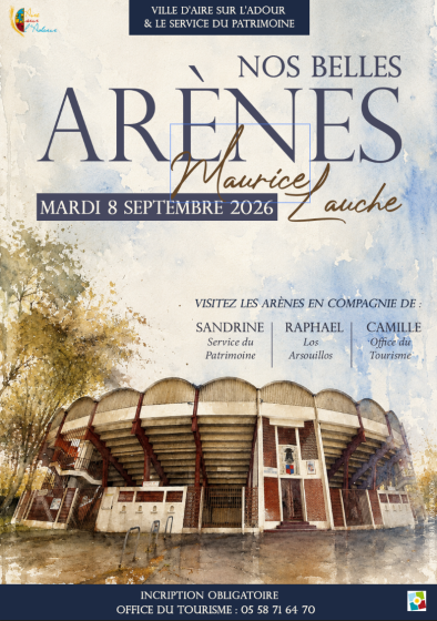 Visite à 3 voix au coeur des arènes d&rsquo;Aire sur Adour